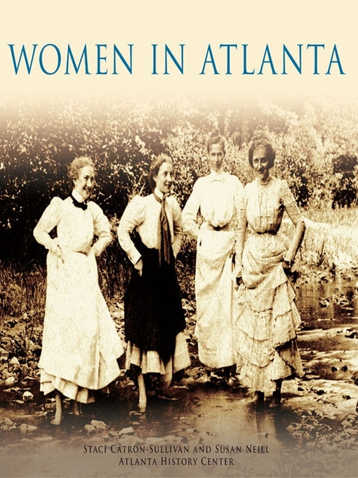 Title details for Women in Atlanta by Staci Catron-Sullivan - Available